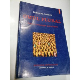 OMUL PLURAL - BERNARD LAHIRE